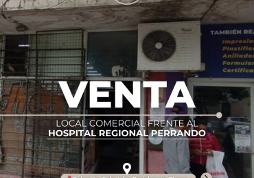 SE VENDE LOCAL COMERCIAL ENFRENTE A HOSPITAL PERRANDO