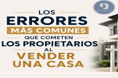LOS ERRORES MAS COMUNES QUE COMETEN LOS PROPIETARIOS AL VENDER UNA CASA 
